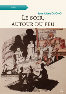 Couverture "Le soir, autour du feu"