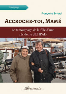 Couverture "Accroche-toi, Mamé"