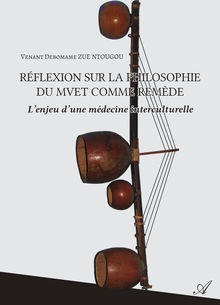 Couverture "Réflexion sur la philosophie du Mvet comme remède"