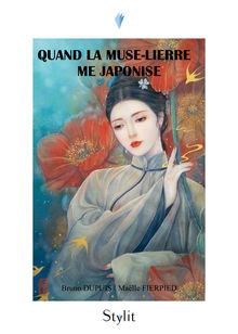 Couverture "Quand la Muse-Lierre me japonise"