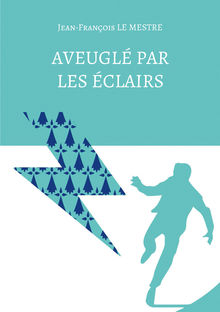 Couverture "Aveuglé par les éclairs"