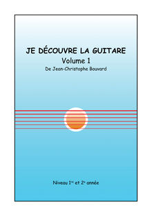 Couverture "Je découvre la guitare, Volume 1"