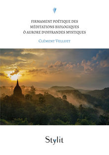 Couverture "Firmament poétique des méditations biologiques ô Aurore d’offrandes mystiques"