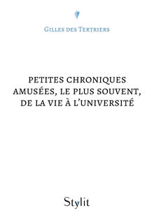 Couverture "Petites chroniques amusées, le plus souvent, de la vie à l'université"