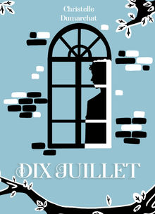 Couverture "Dix juillet"