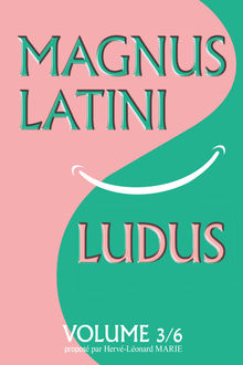 Couverture "MAGNUS LATINI LUDUS, volume 3"