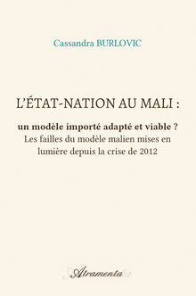 Couverture "L’État-nation au Mali : un modèle importé adapté et viable ?"