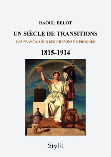 Couverture "Un siècle de transitions (1815 -1914)"