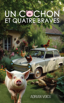 Couverture "Un cochon et quatre braves"