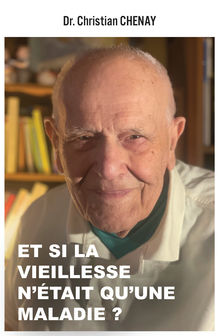 Couverture "Et si la vieillesse n’était qu’une maladie ?"