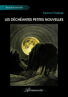 Couverture "Les déchéantes petites nouvelles"