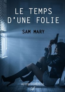 Couverture "Le temps d'une folie"