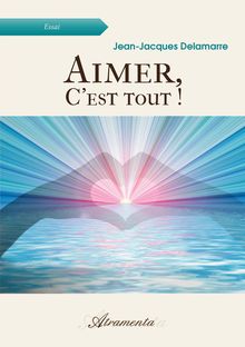 Couverture "Aimer, c'est tout !"