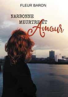 Couverture "Narbonne, meurtre et amour"