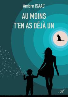 Couverture "Au moins t'en as déjà un"