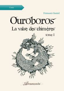 Couverture "Ouroboros, La valse des chimères, Tome 1"