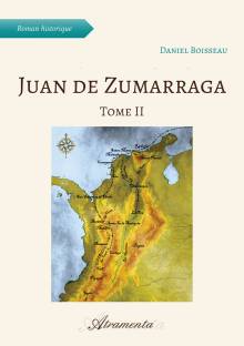 Couverture "Juan de Zumarraga, Tome 2"