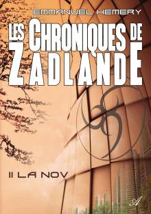 Couverture "Les Chroniques de Zadlande - Tome 2"