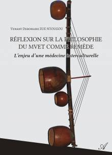 Couverture "Réflexion sur la philosophie du Mvet comme remède"