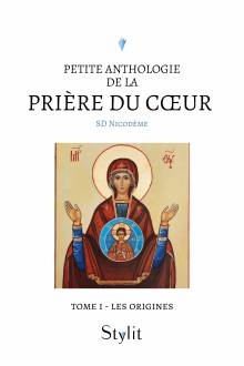 Couverture "Petite anthologie de la prière du cœur - Tome I"