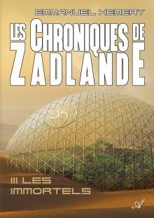 Couverture "Les Chroniques de Zadlande - Tome 3"