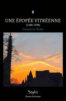 Couverture "Une épopée vitréenne (1588-1598)"