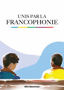 Couverture "Unis par la Francophonie"