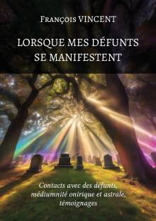 Couverture "Lorsque mes défunts se manifestent"