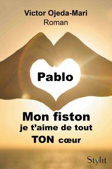 Couverture "Pablo, mon fiston, je t'aime de tout TON cœur"