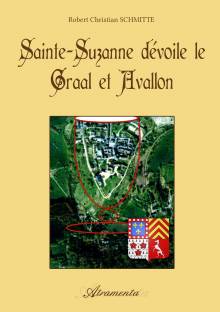 Couverture "Sainte Suzanne dévoile le Graal et Avallon"