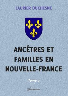 Couverture "Ancêtres et familles en Nouvelle-France, Tome 2"