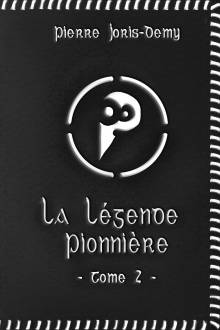 Couverture "La Légende pionnière - Tome 2 - Les Terres de l'Exil"