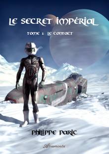 Couverture "Le secret impérial, Tome 1 – Le contact"