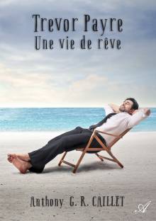 Couverture "Trevor Payre : une vie de rêve"