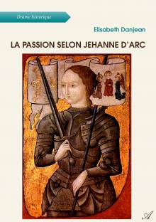 Couverture "La passion selon Jehanne d’Arc"