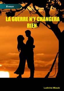 Couverture "La guerre n'y changera rien"