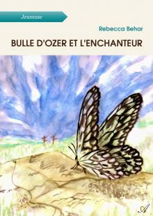 Couverture "Bulle d'Ozer et l'enchanteur"