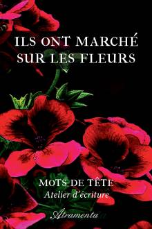 Couverture "Ils ont marché sur les fleurs"