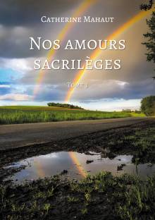 Couverture "Nos amours sacrilèges - Tome 3"