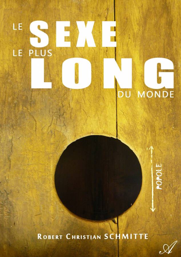 Le Sexe Le Plus Long Du Monde Ebook De Robert Christian Schmitte Atramenta