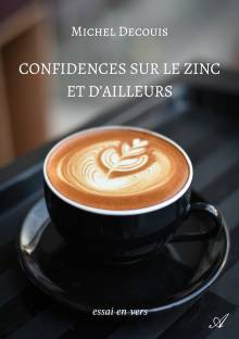 Couverture "Confidences sur le zinc et d’ailleurs"