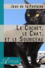 Le Cochet Le Chat Et Le Souriceau Jean De La Fontaine Texte Integral Poesie Atramenta