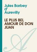 Le Plus Bel Amour De Don Juan Jules Barbey D Aurevilly Texte Integral Nouvelles Atramenta