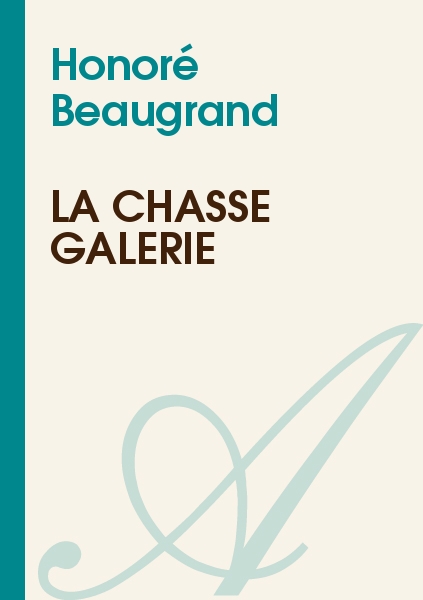 dissertation critique la chasse galerie